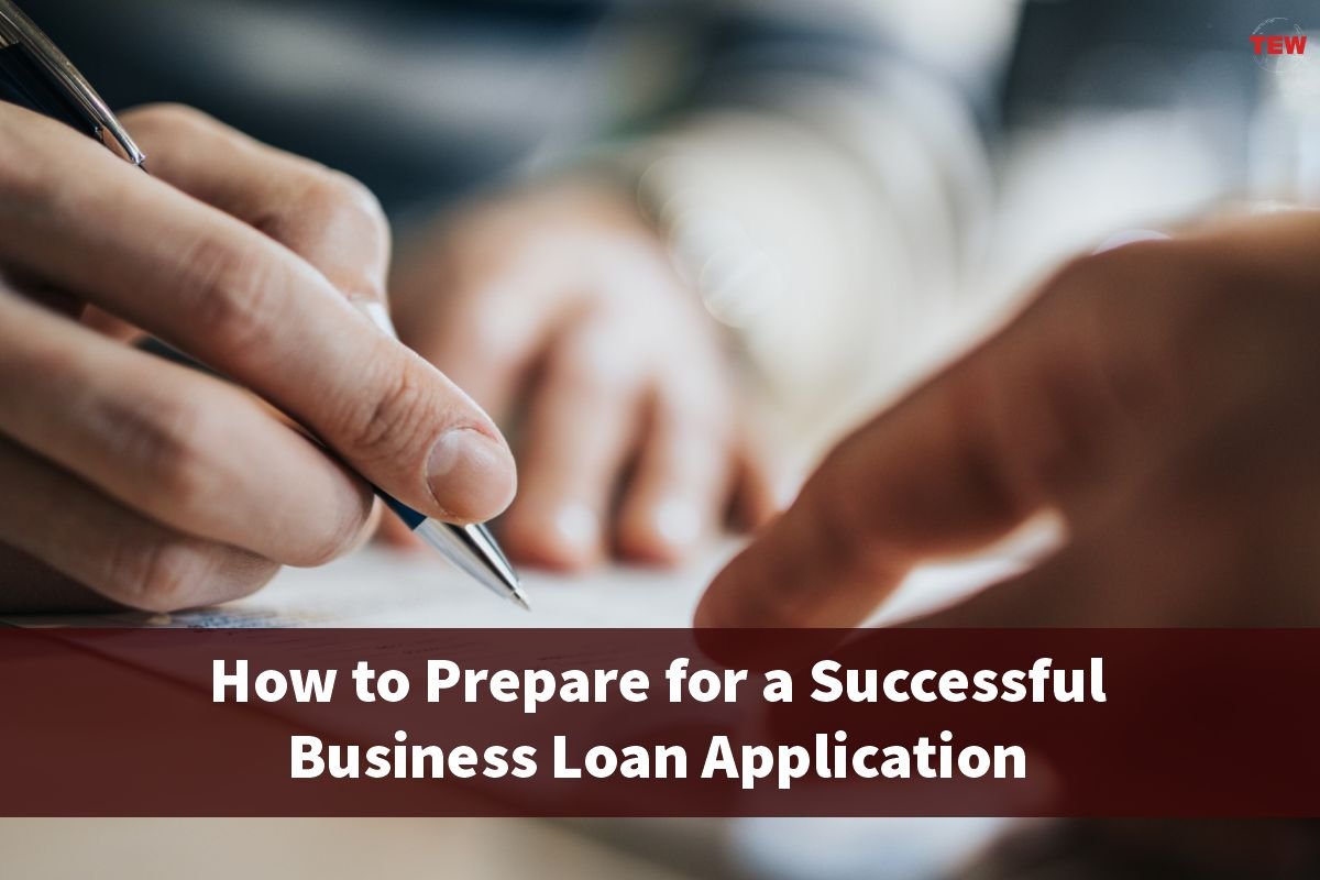 6 steps to Prepare for a Successful Business Loan Application