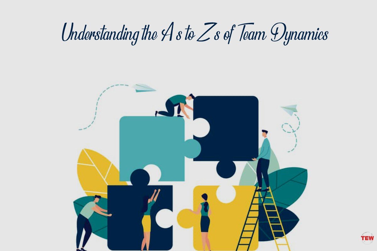 Team Dynamics- Understanding the A's to Z's