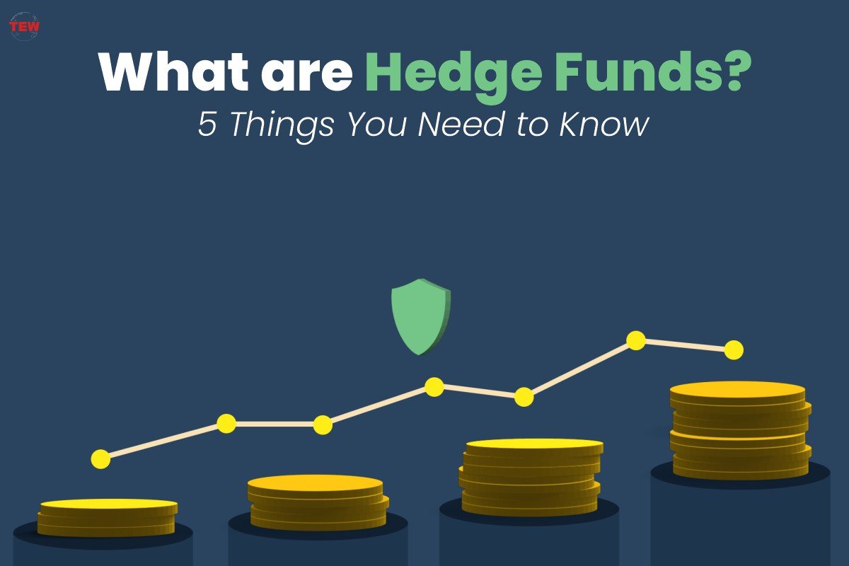 5 Things You Need to Know about Hedge Funds