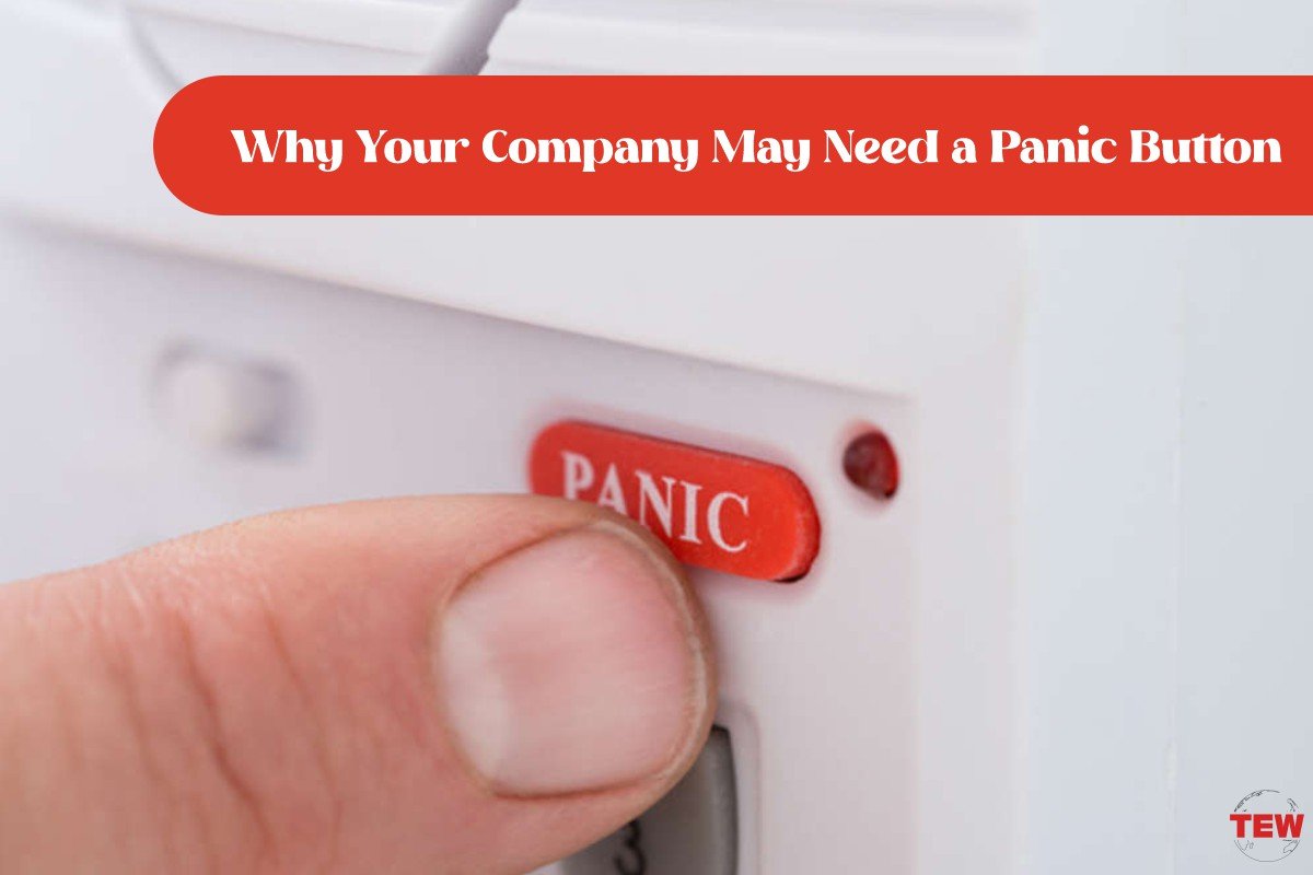 Why Your Company May Need a Panic Button