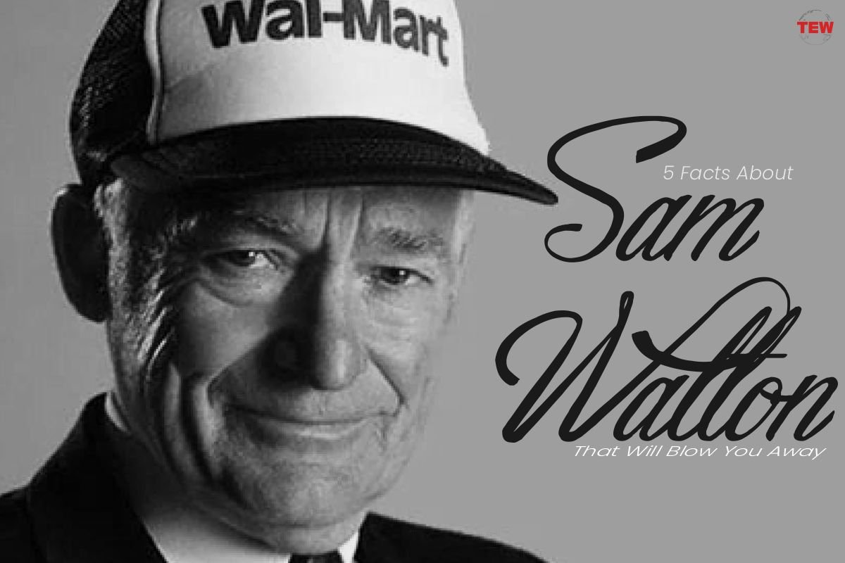 5 Facts About Sam Walton That Will Blow You Away