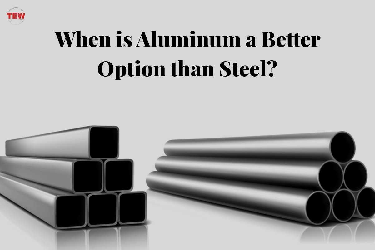 4 Tips to recognize Aluminum alloys a Better Option than Steel