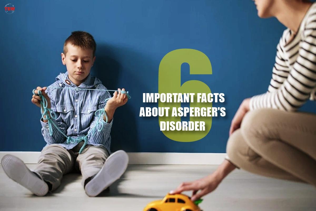 6 Important Facts About Aspergers Syndrome