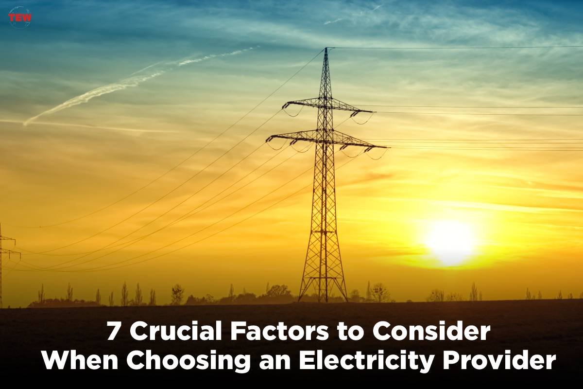 7 Factors When Choosing an Electricity Provider