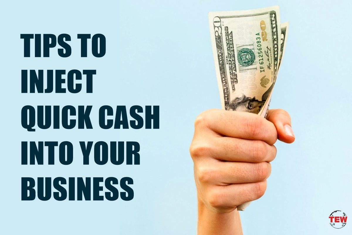 3 Tips to Inject Quick Cash into Your Business