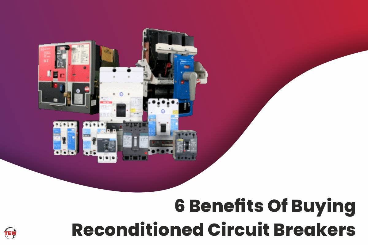 6 Benefits Of Buying Circuit Breakers
