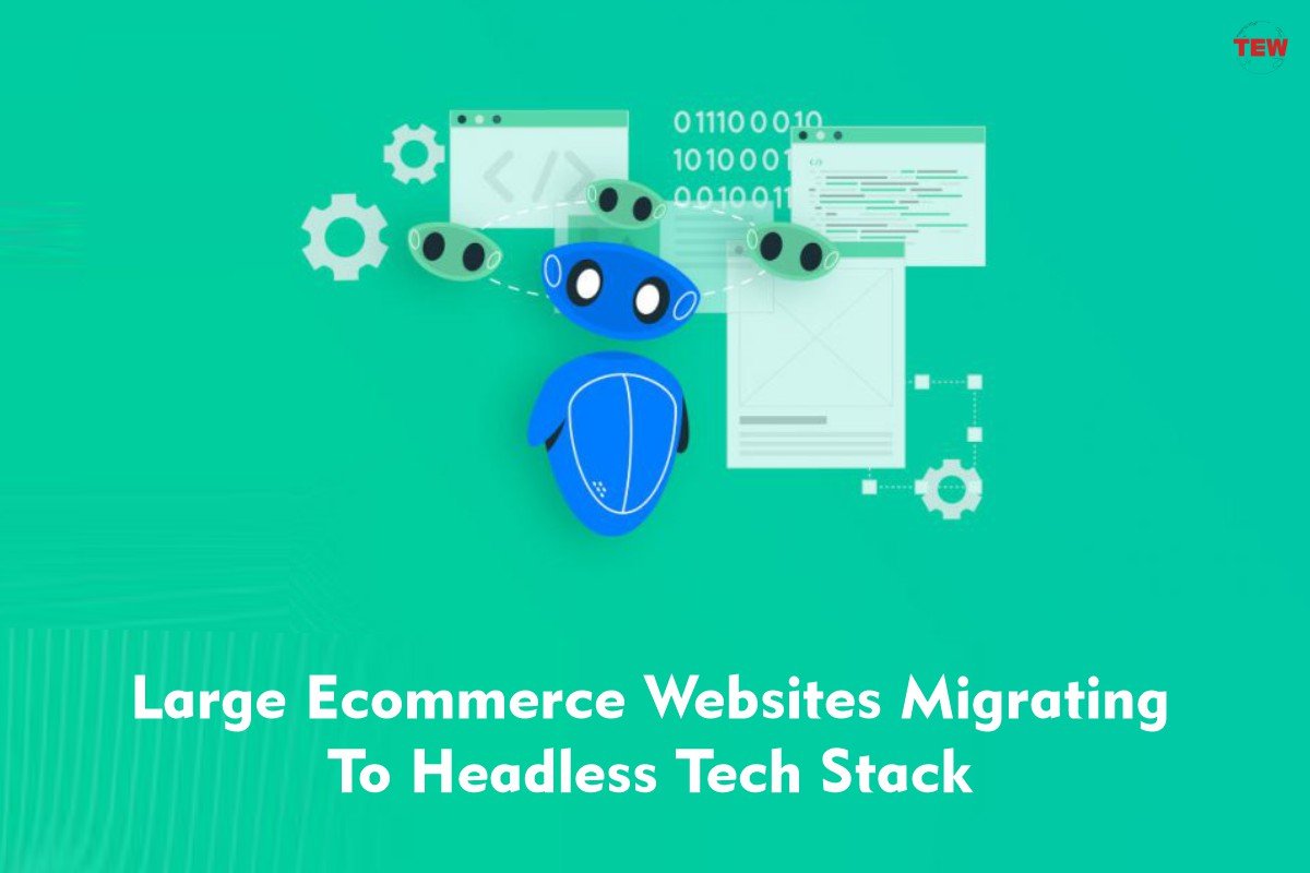 Why Headless Commerce Is Best For Ecommerce Websites