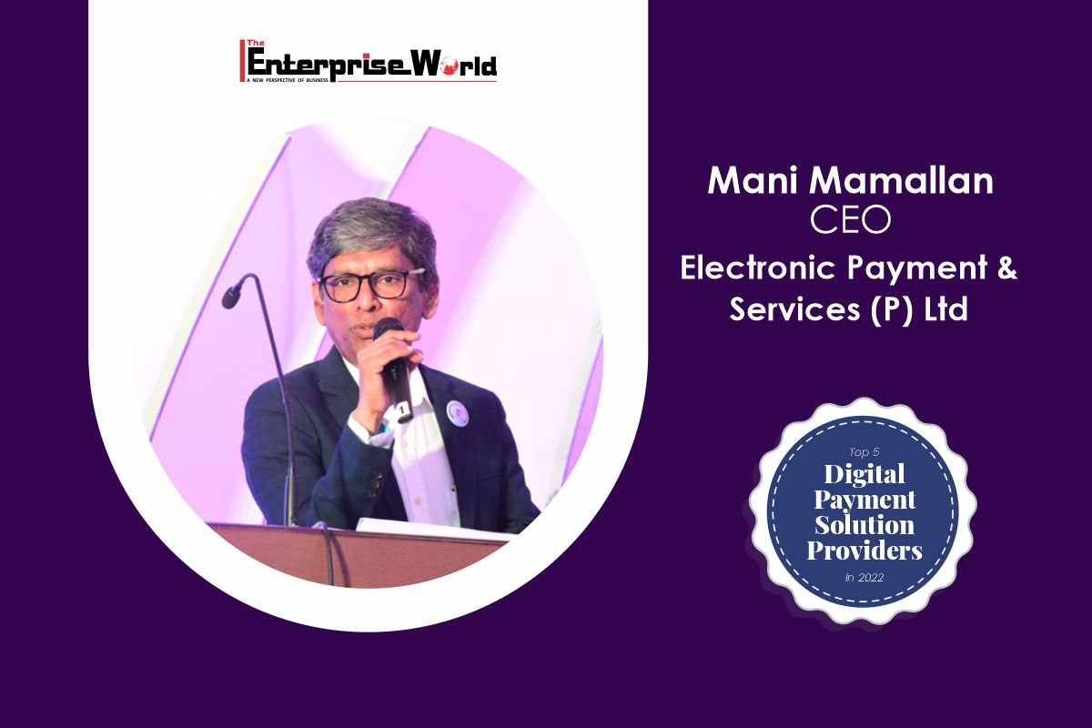 Electronic Payment and Services Pvt Ltd Mani Mamallan