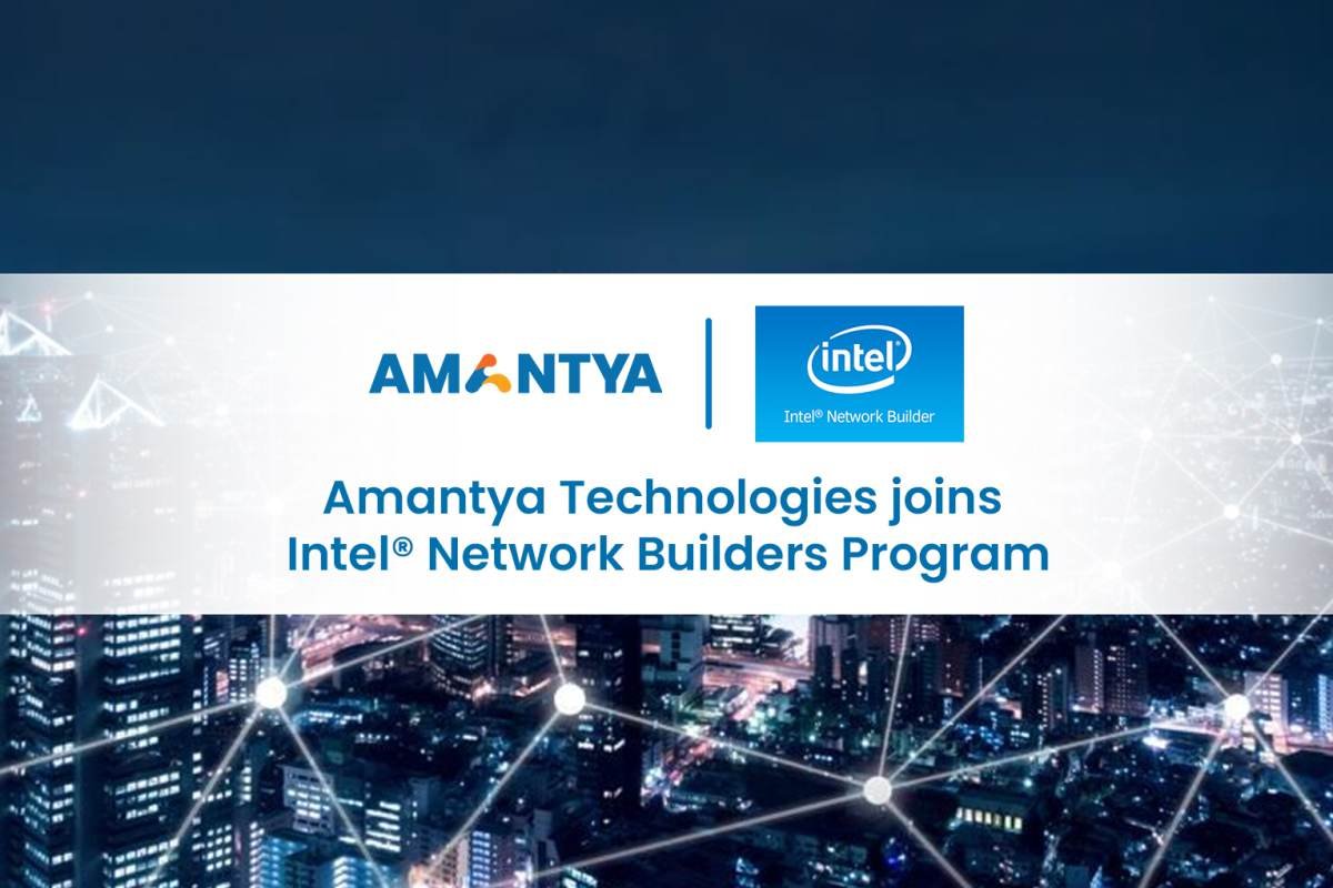 Amantya Technologies, Inc. Joins Intel® Network Builders Program as Ecosystem Partner