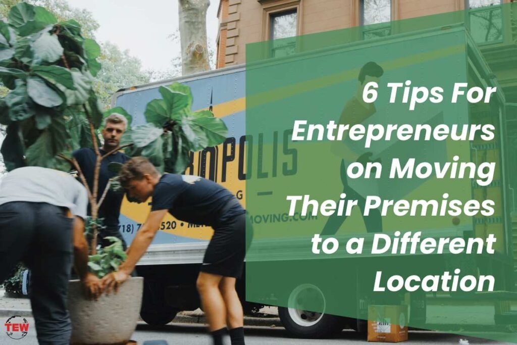 6 Tips For Entrepreneurs on Moving office premises to a Different Location