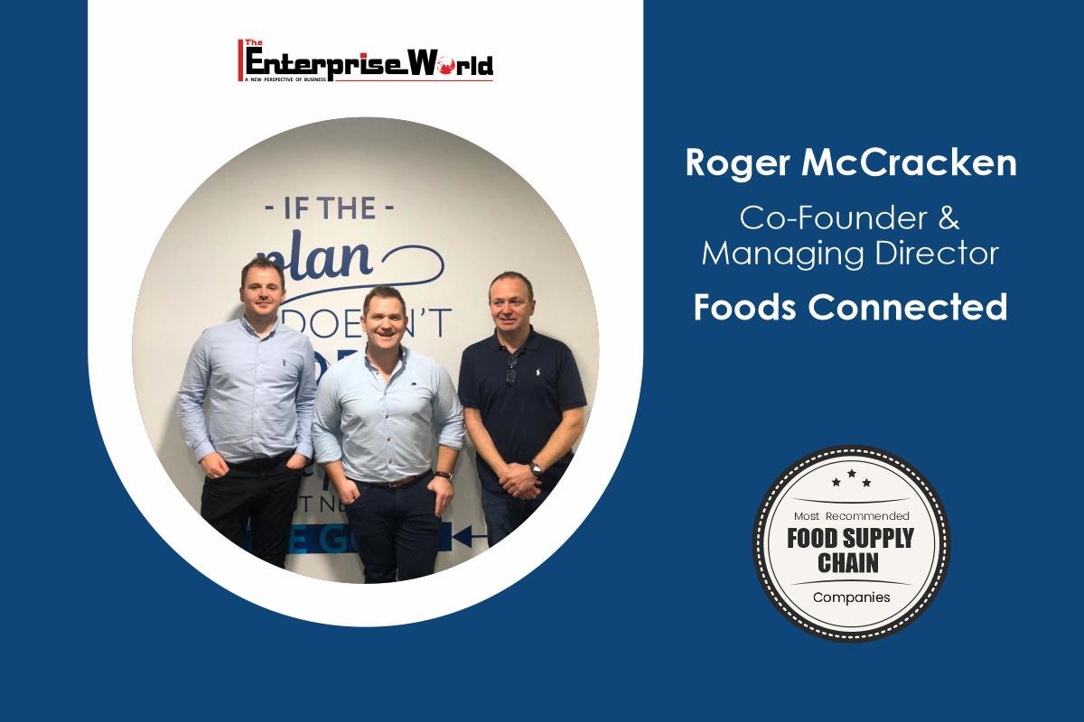 Foods Connected – Guaranteed reliability, Redefining Food Supply Chain!