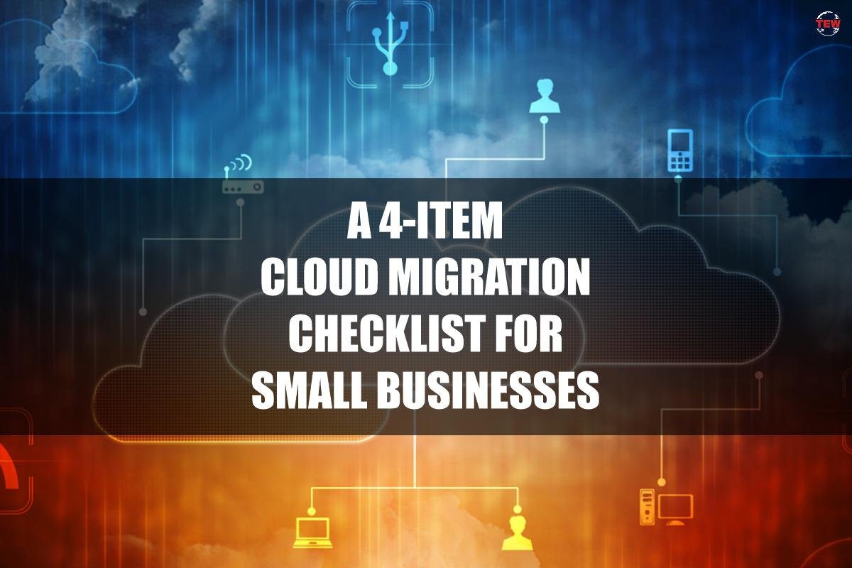 A 4-Item Cloud Migration Checklist For Small Businesses