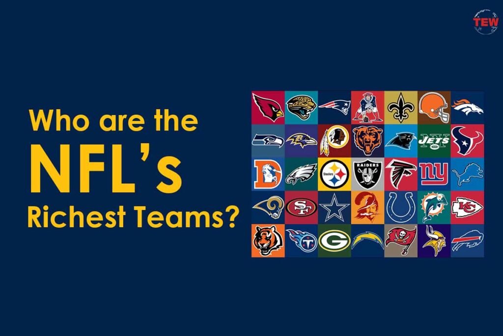 Best 5 NFL Richest Teams Or Most Valued Teams The Enterprise World