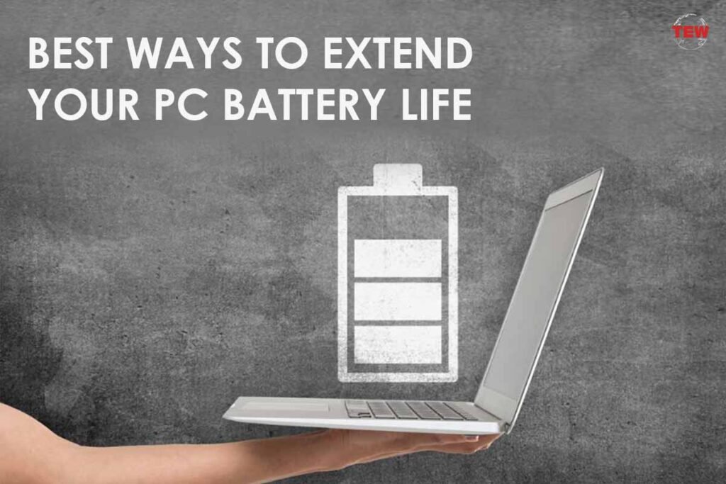 Extend Your PC Battery Life - Follow These 5 Best Tips | The Enterprise ...