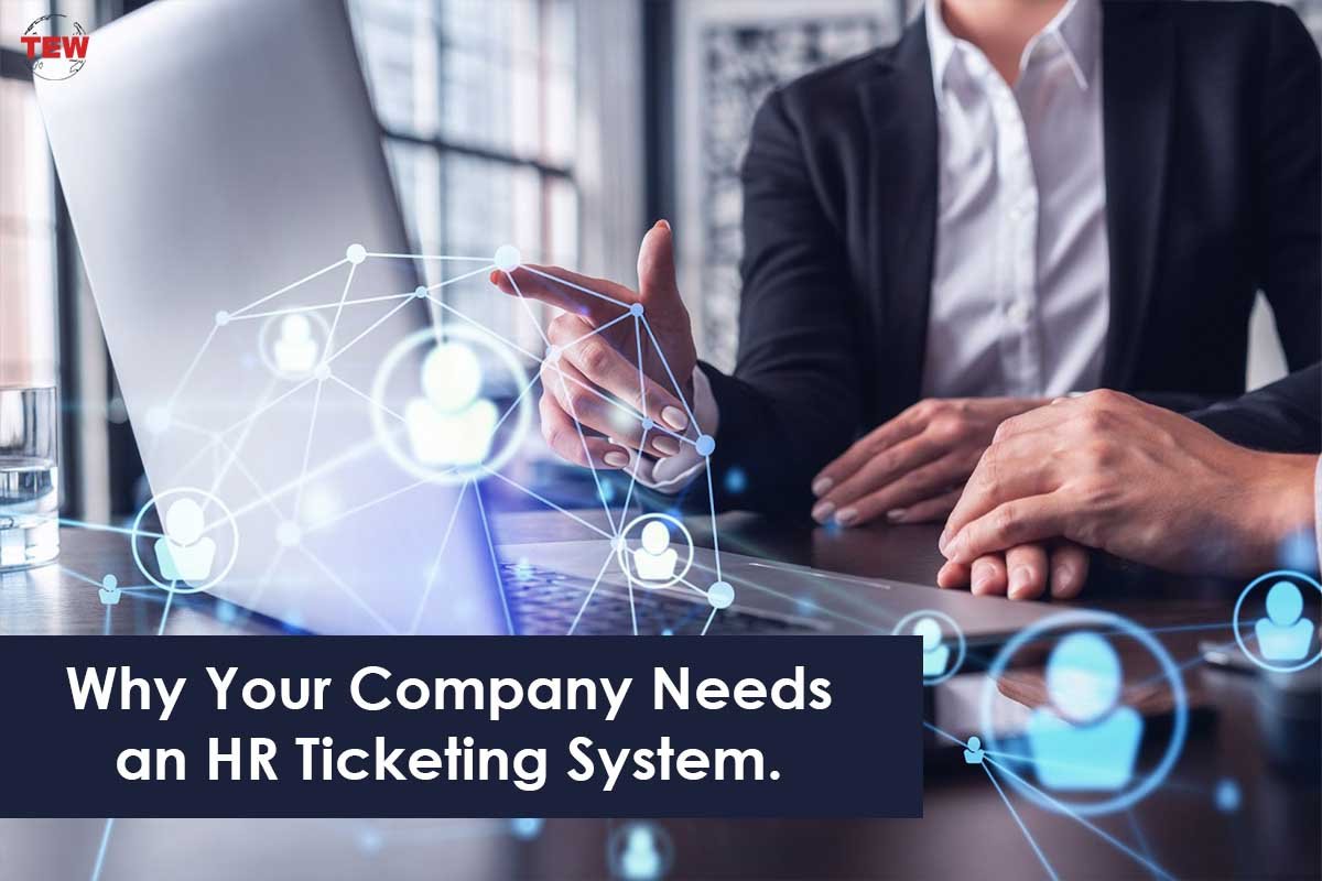 Why Your Company Needs an HR Ticketing System.