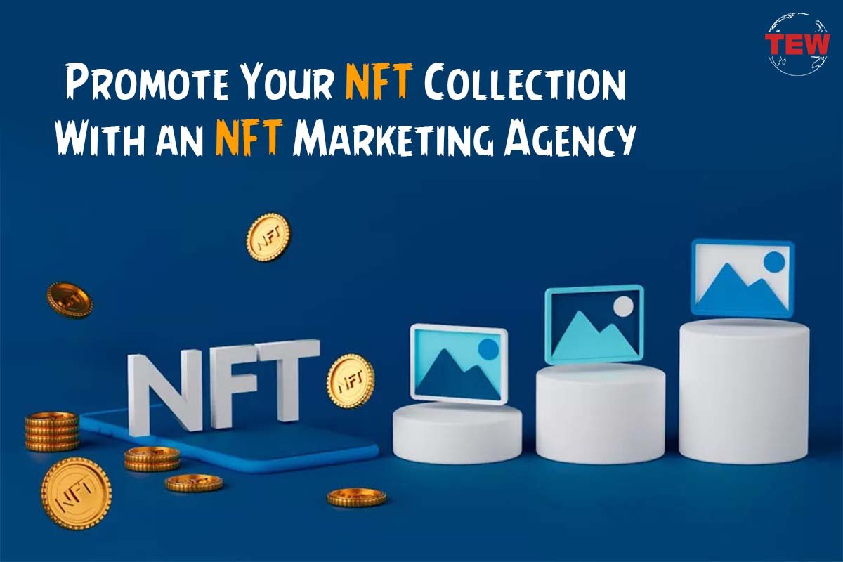 Read more about the article Promote Your NFT Collection With an NFT Marketing Agency
