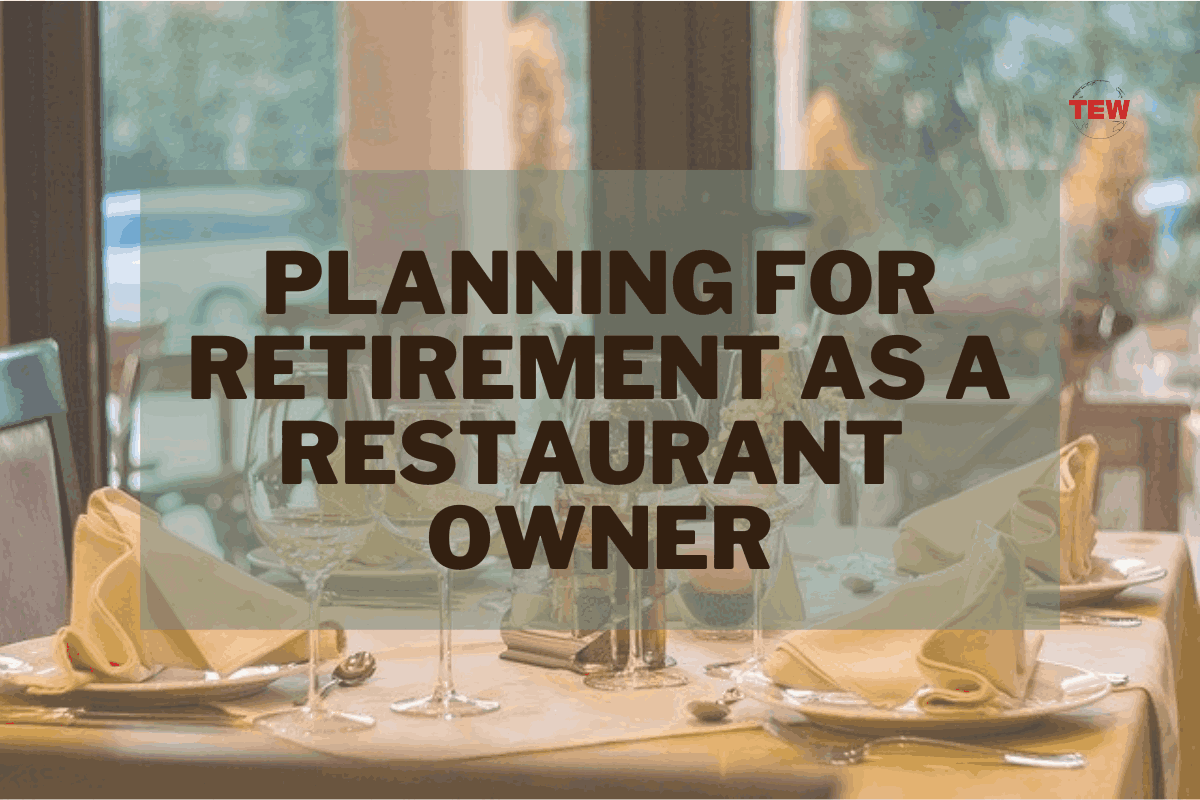 Planning for Retirement as a Restaurant Owner