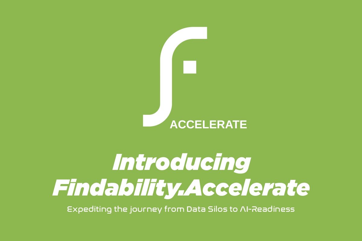Introducing Findability.Accelerate: Expediting the journey from Data Silos to AI-Readiness