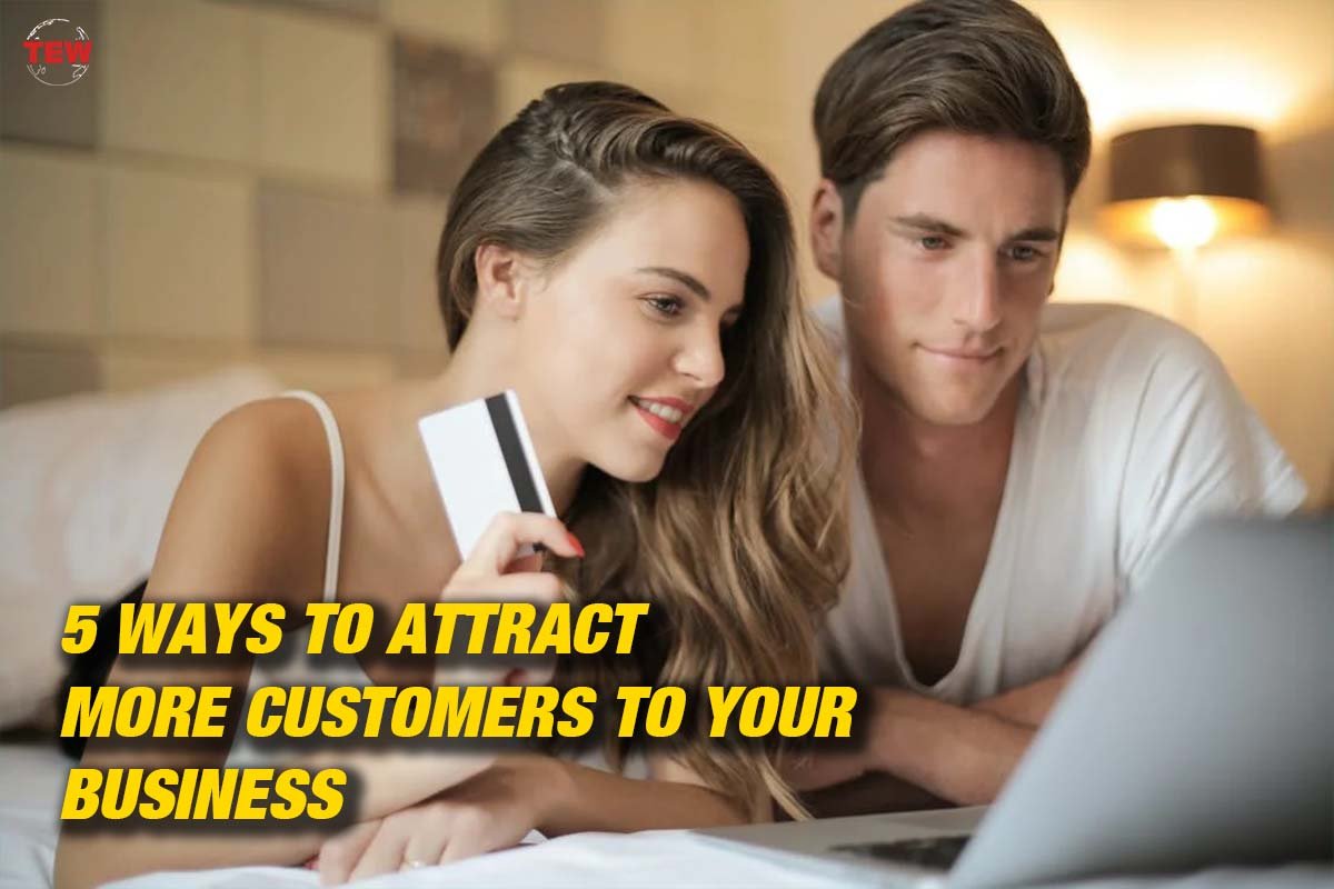 5 Ways to Attract More Customers to Your Business