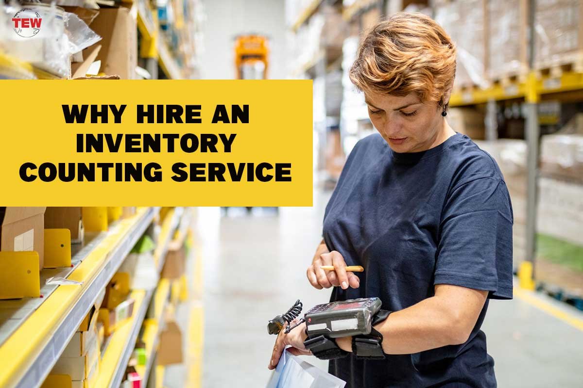 5 benefits of hiring an inventory counting service | The Enterprise World