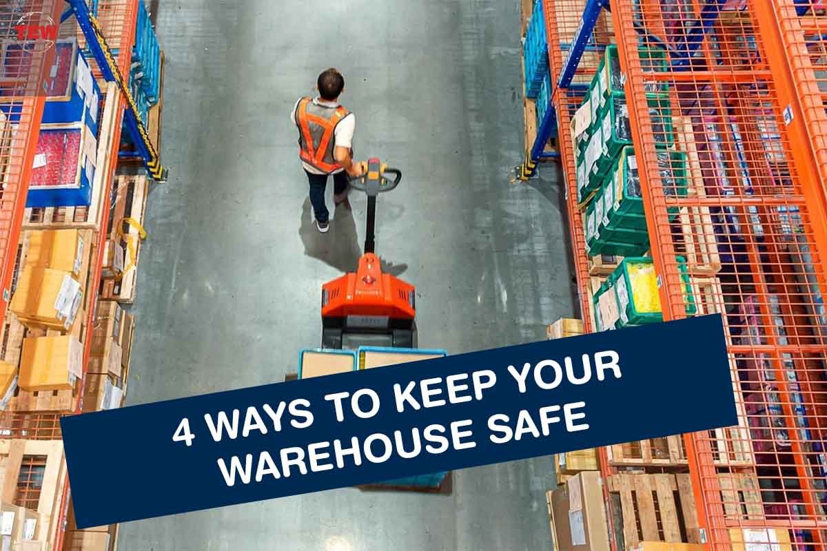 4 Ways To Keep Your Warehouse Safe