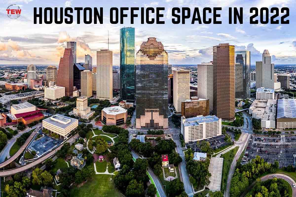 Houston Office Space in 2022