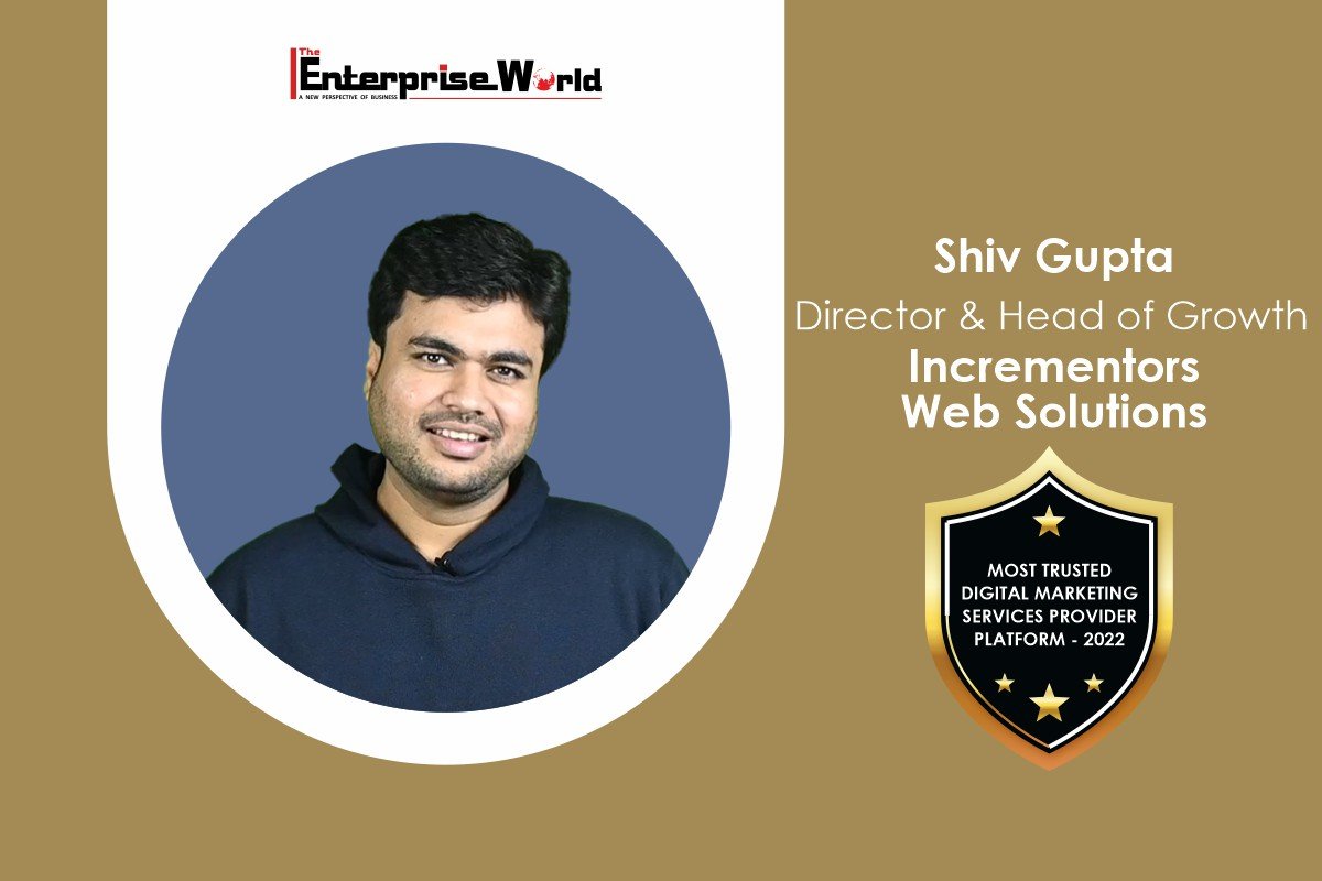Incrementors Web Solutions - Creating your Brand! Shiv Gupta The Enterprise World