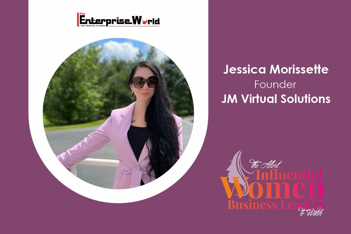 JM Virtual Solutions - Jessica Morissette – Empowering The Women | The Enterprise World