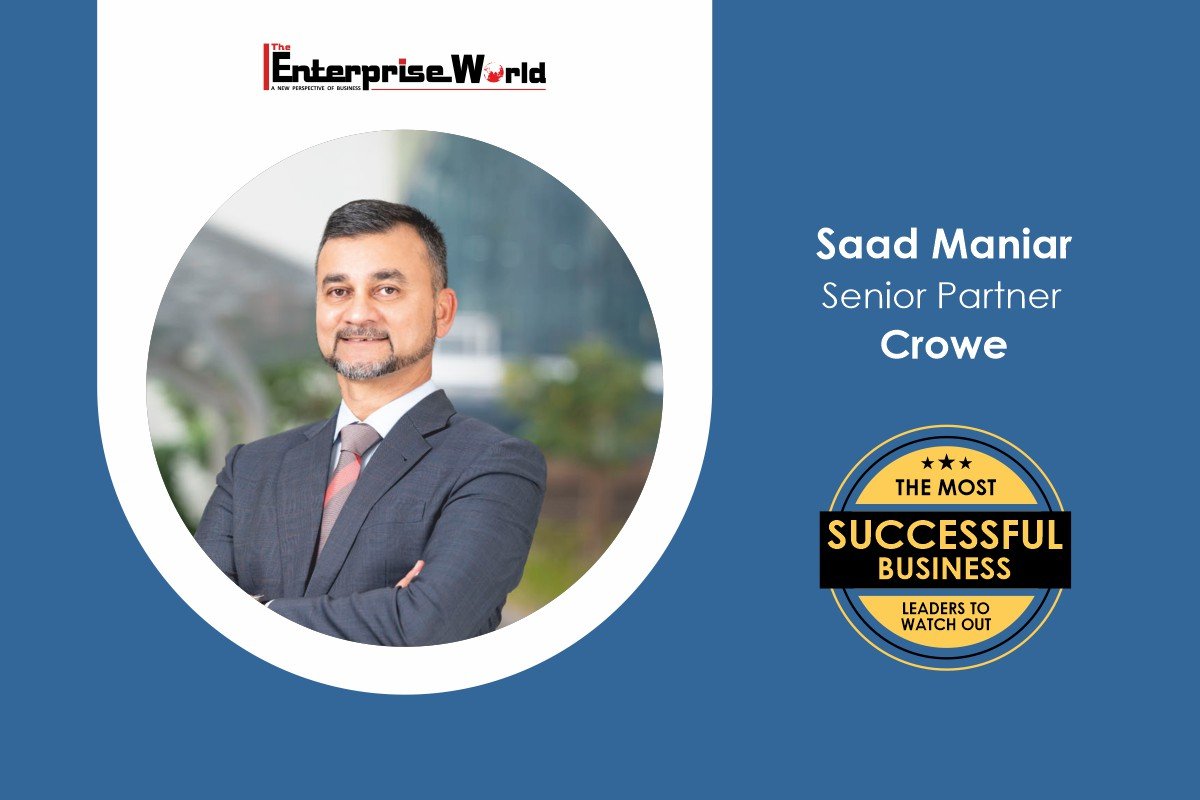 Saad Maniar A Laurelled Financial Leader Crowe UAE The Enterprise World