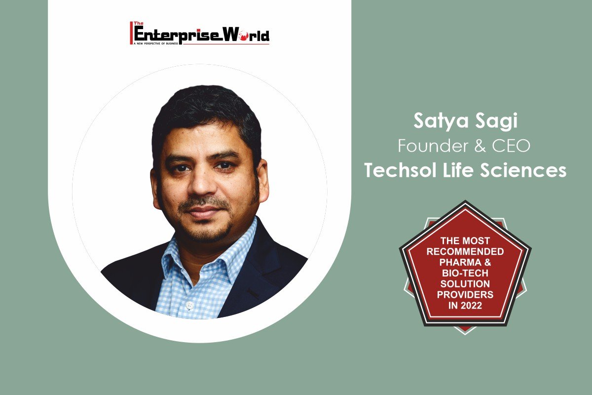 Techsol Life Sciences- Helping Clients Navigate to Excellence Satya Sagi The Enterprise World