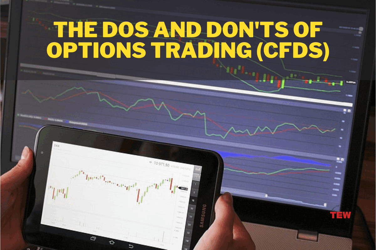 The Dos and Don'ts of Options Trading (CFDs) - options CFDs