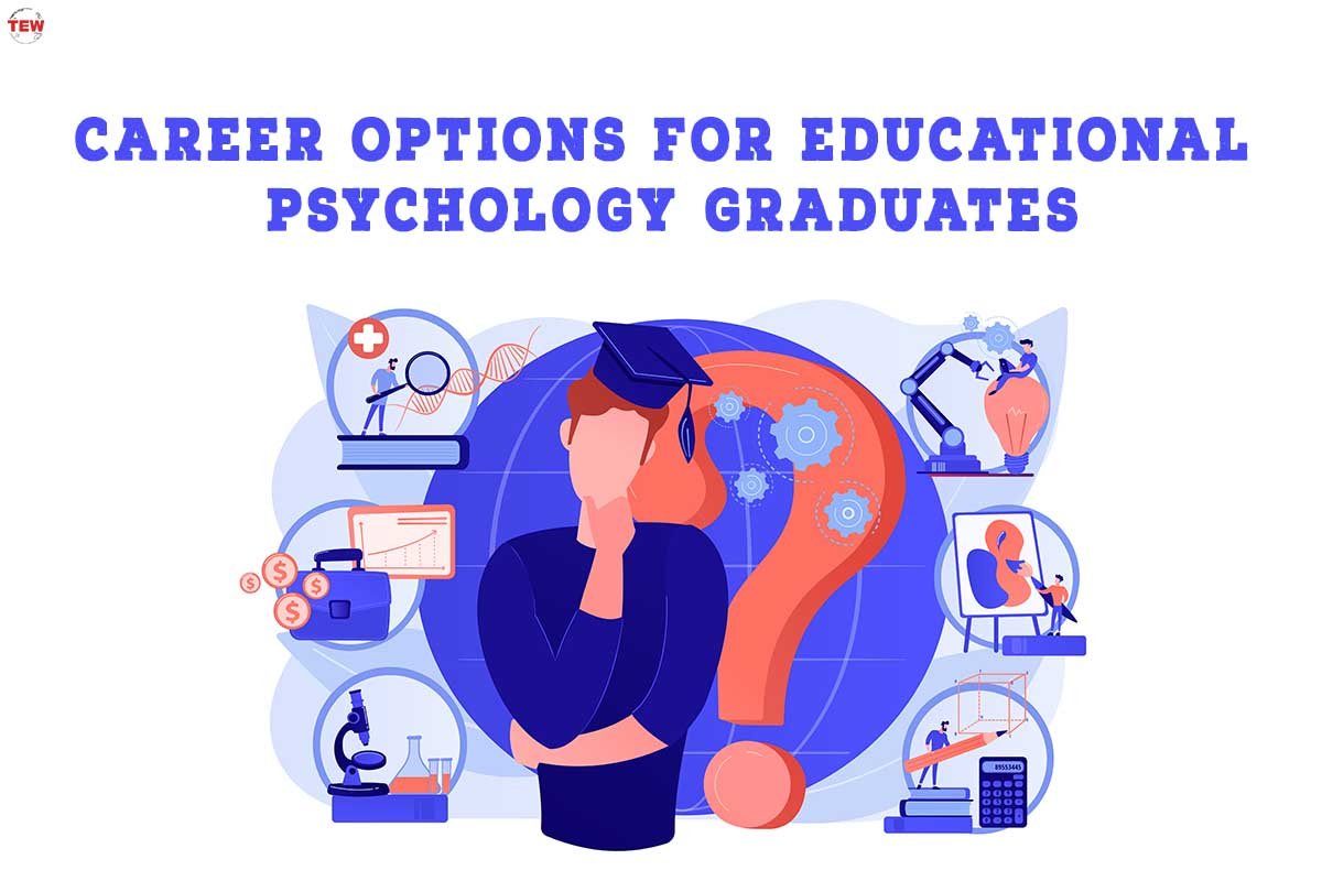 8 Career Options for Educational Psychology Graduates | The Enterprise World