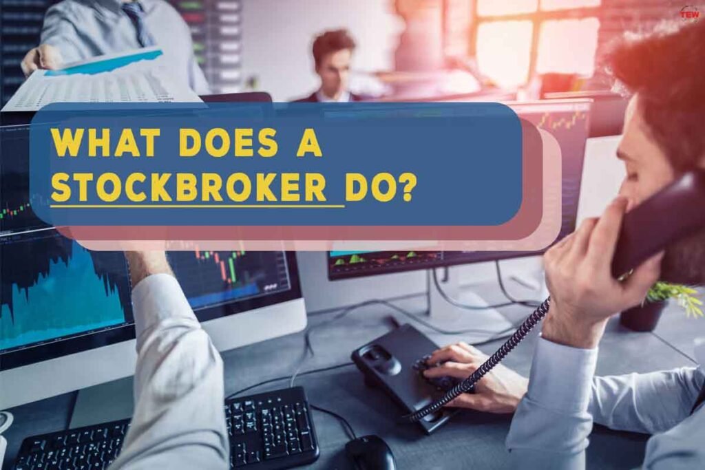 what-does-a-stockbroker-do-2022-best-services-the-enterprise-world