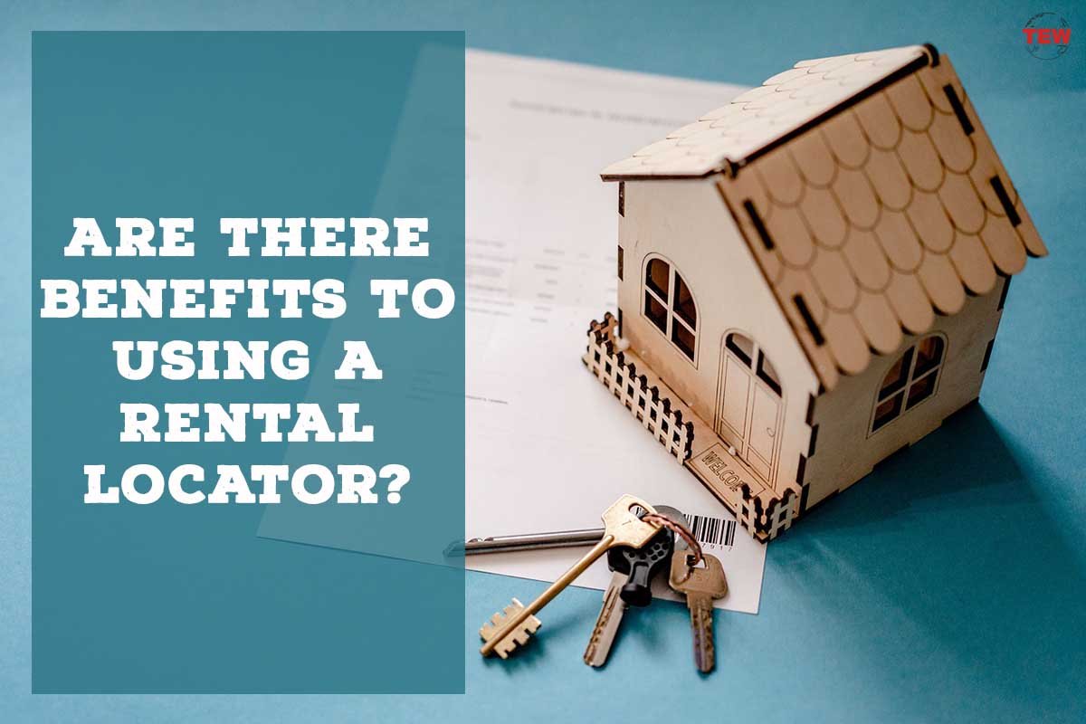 Are There Benefits to Using a Rental Locator?
