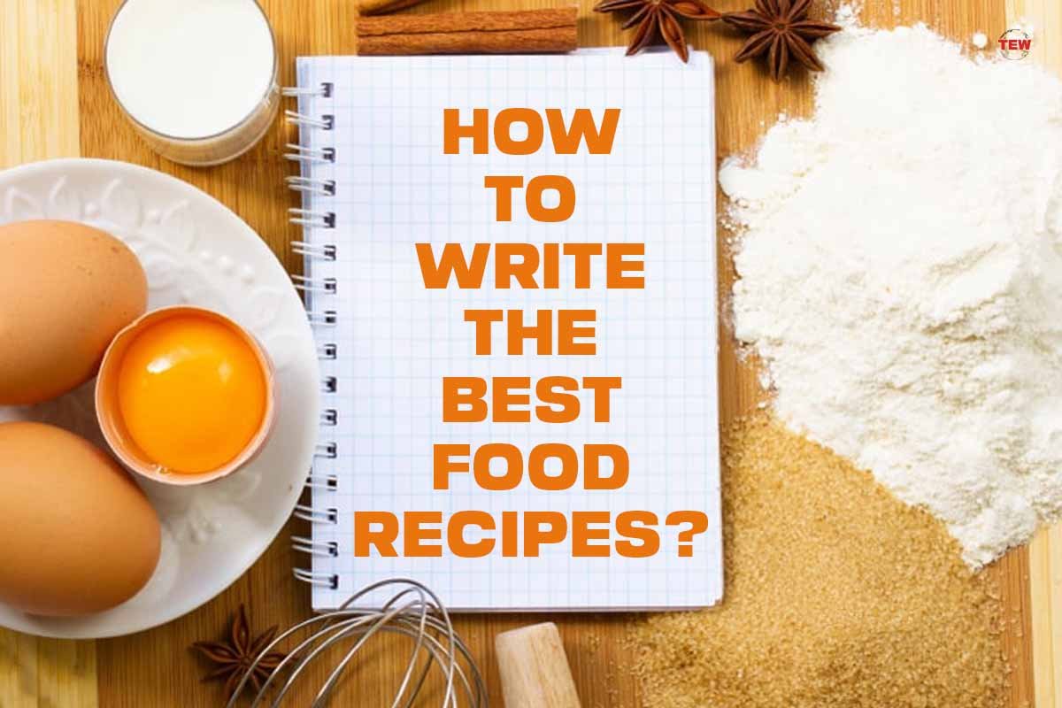 How to Write the Best Food Recipes?