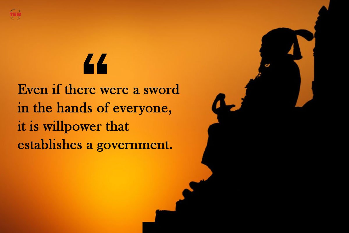 “Even if there were a sword in the hands of everyone, it is willpower that establishes a government.” | The Enterprise World