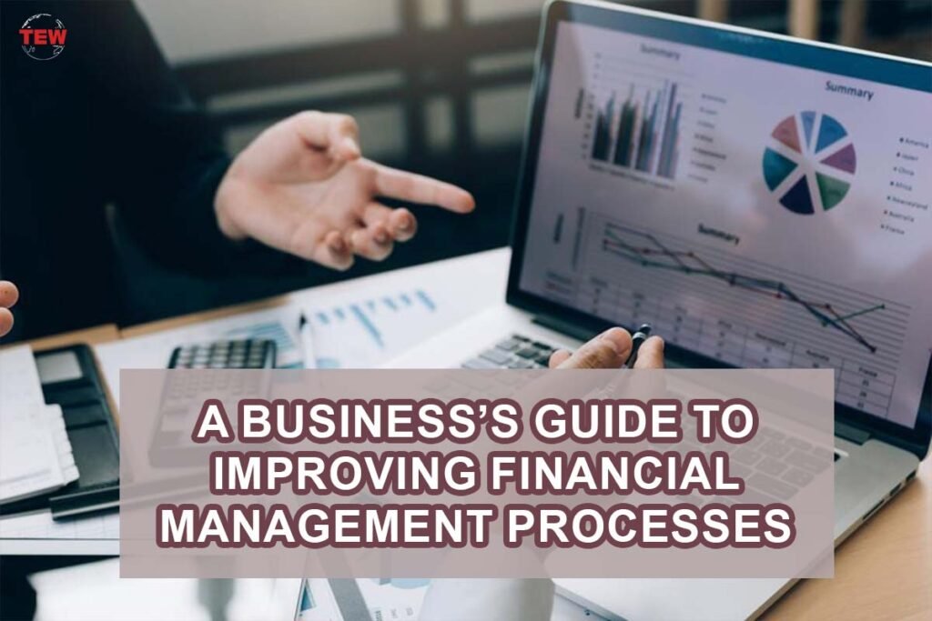 Best 9 Ways To Improving Financial Management Processes The