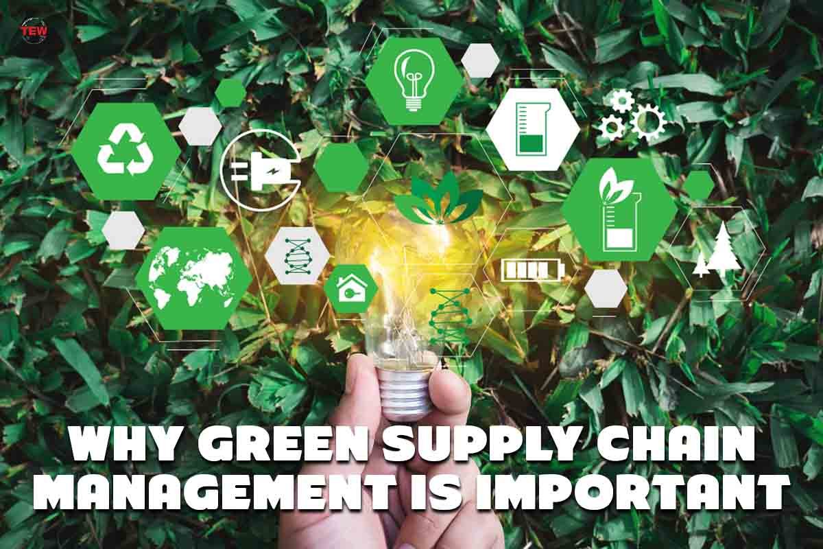 Why Green Supply Chain Management is Important?