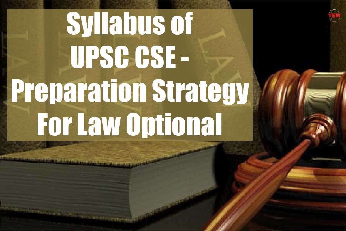 Syllabus of UPSC CSE - Preparation Strategy For Law Optional| 5 Best Ways | The Enterprise World