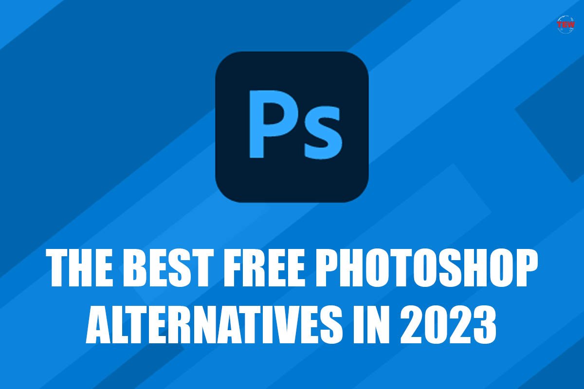 The Best Free Photoshop Alternatives in 2023 | The Enterprise World