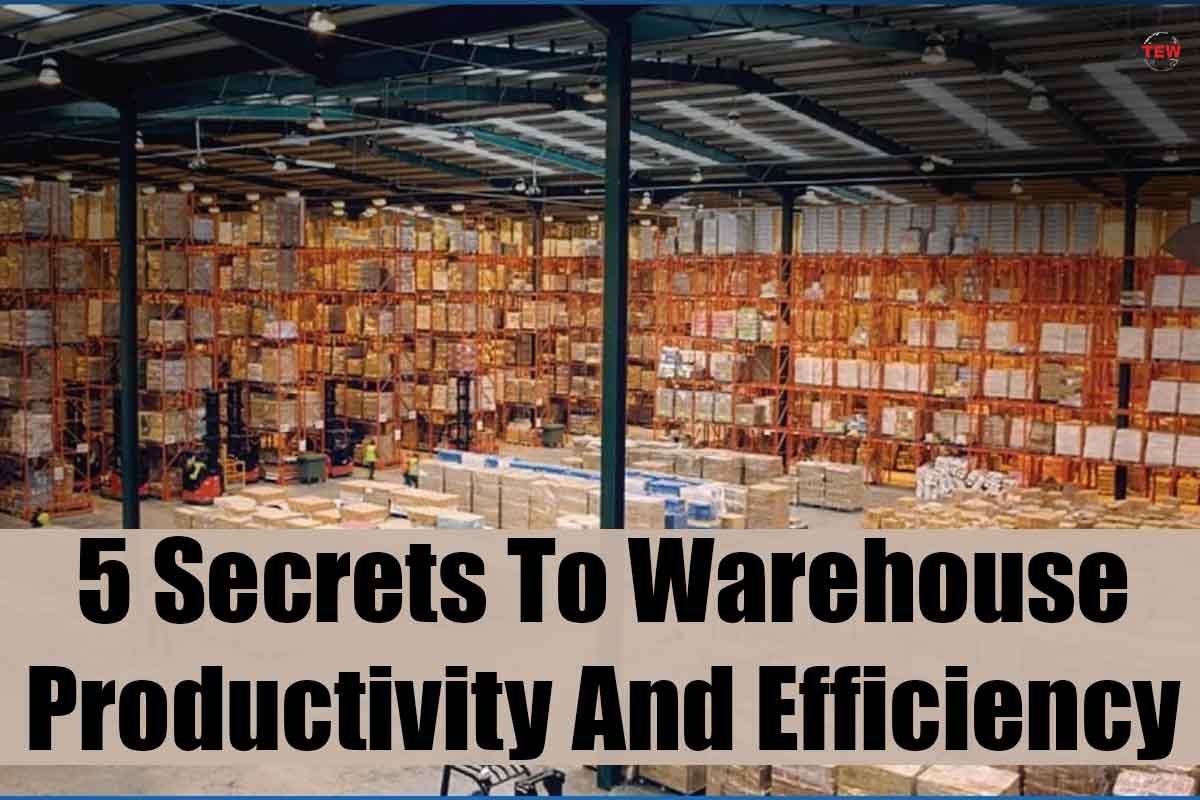 5 Secrets To Warehouse Productivity And Efficiency