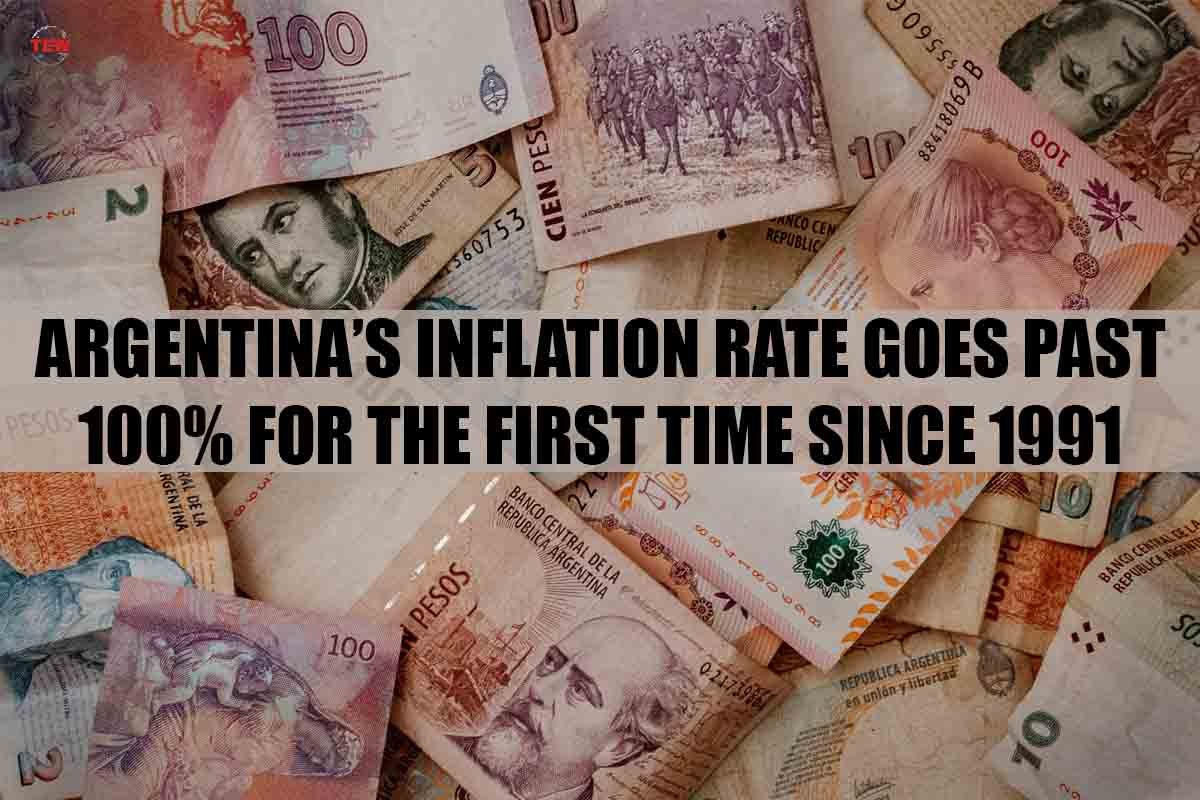 Argentinas Inflation Rate Goes Past 100% for the First Time Since 1991 | The Enterprise World