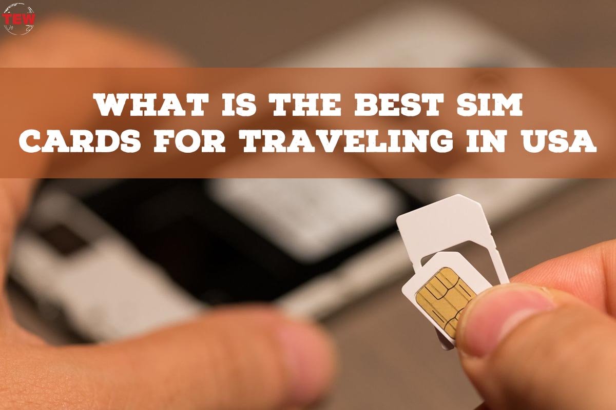What is the Best SIM cards for traveling in USA?
