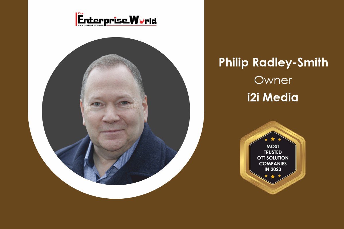 i2i Media | Philip Radley-Smith | The Enterprise World