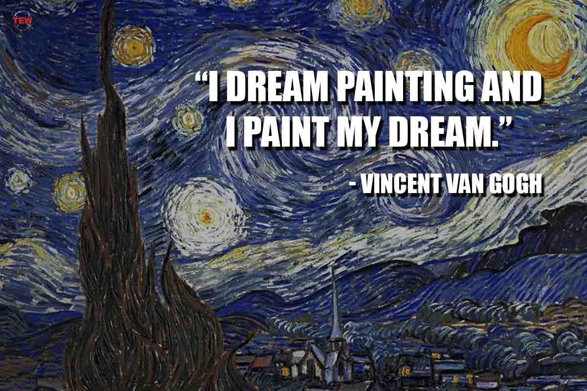 “I dream painting and I paint my dream.” | The Enterprise World