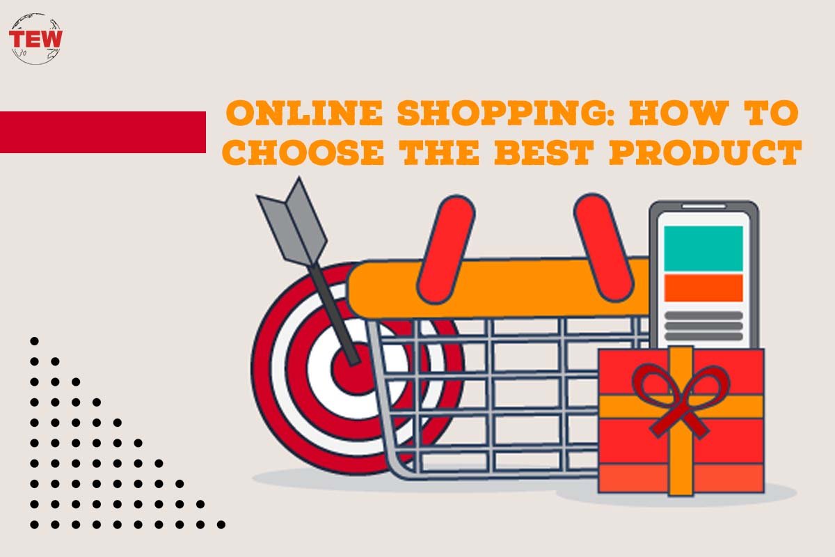 Shopping Online : 7 ways to Choose the Best Product? | The Enterprise World