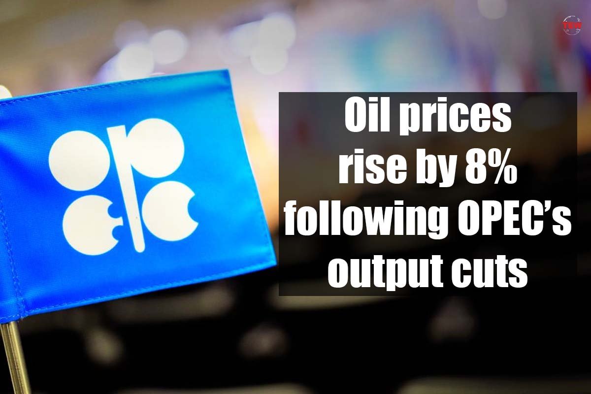 Oil prices rise by 8% following OPEC’s output cuts