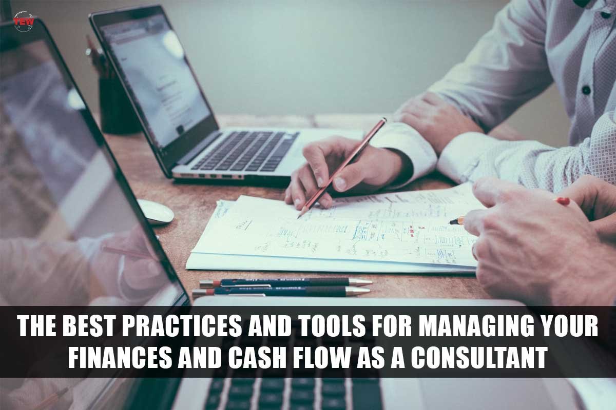 The Best Practices and Tools for Managing Your Finances and Cash Flow as a Consultant | The Enterprise World
