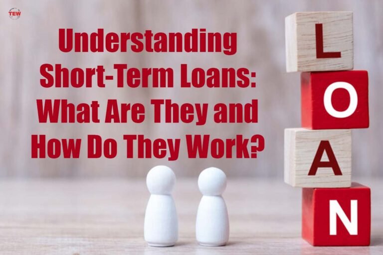 understanding-short-term-loans-what-are-they-and-how-do-they-work