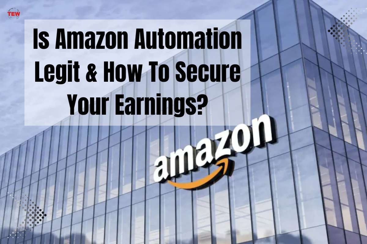 Is Amazon Automation Legit and How To Secure Your Earnings?|2023| The Enterprise World